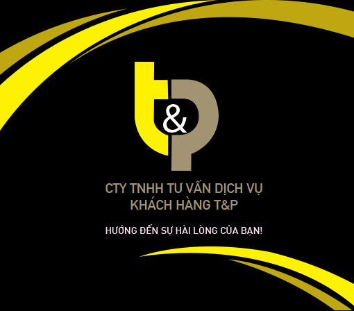 Xây dựng thương hiệu: Công ty TNHH Tư Vấn Dịch Vụ Khách Hàng T&P